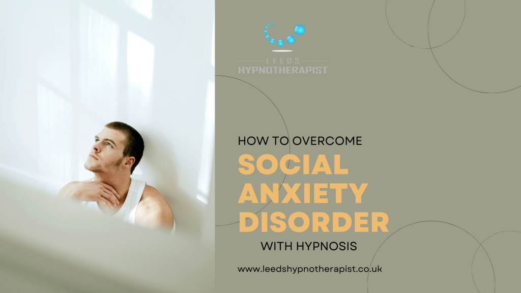 How to Overcome Social Anxiety Disorder with Hypnosis