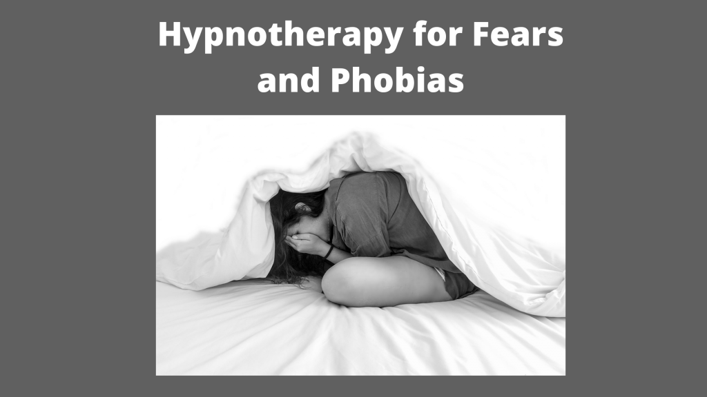 hypnotherapy for phobias and fears